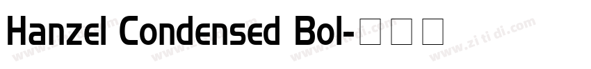 Hanzel Condensed Bol字体转换